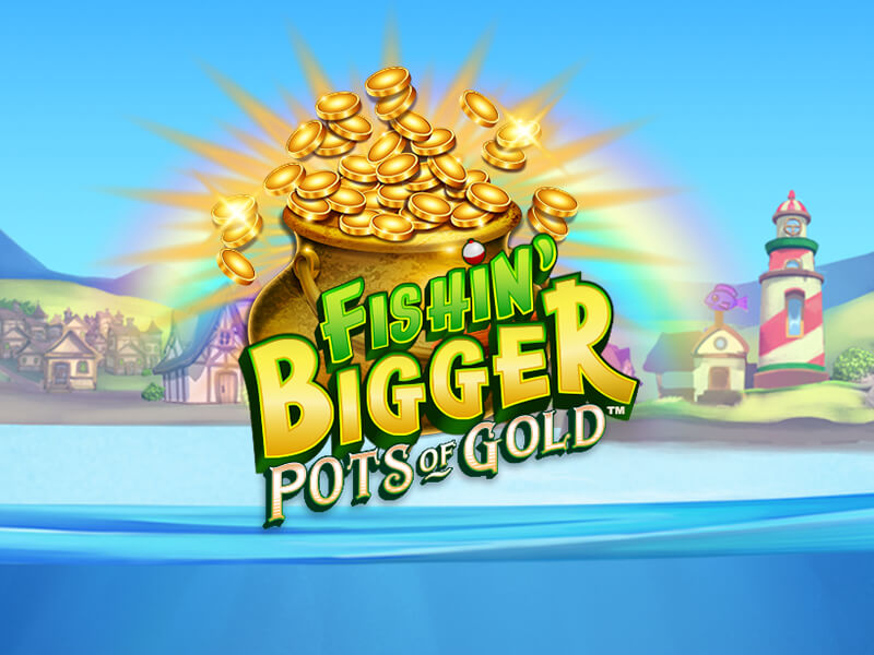 Fishin' BIGGER Pots Of Gold - Slot popular no 70bet2
